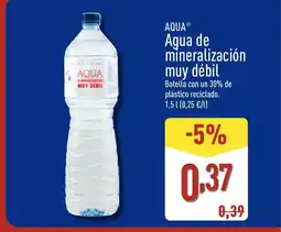 ALDI AQUA Agua de mineralización muy débil oferta