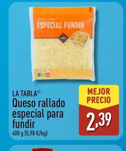 ALDI LA TABLA Queso rallado especial para fundir oferta