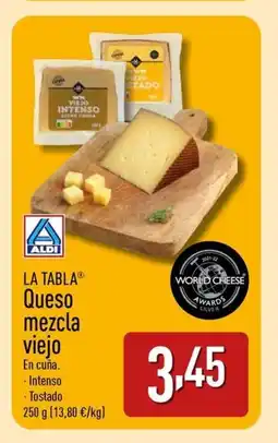 ALDI LA TABLA Queso mezcla viejo oferta