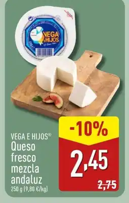 ALDI VEGA E HIJOS Queso fresco mezcla andaluz oferta