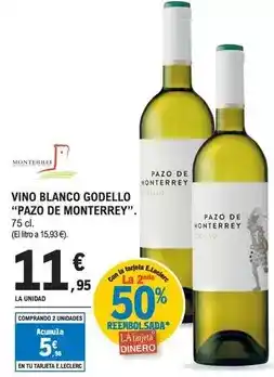 E.Leclerc Pazo de villarei - vino blanco godello oferta