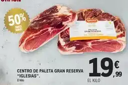 E.Leclerc Iglesias - centro de paleta gran reserva oferta