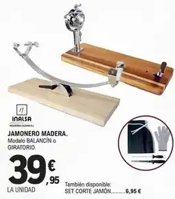 E.Leclerc Inalsa - jamonero madera oferta