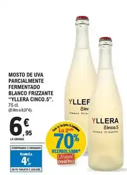 E.Leclerc Mosto de uva parcialmente fermentando blanco frizzante yllera cinco.5 oferta