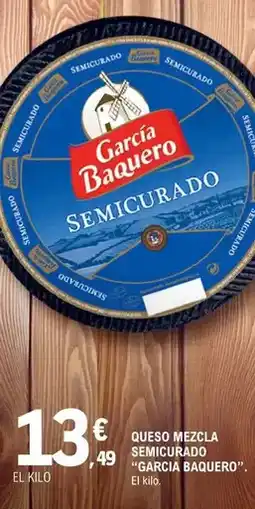 E.Leclerc García baquero - queso mezcla semicurado oferta