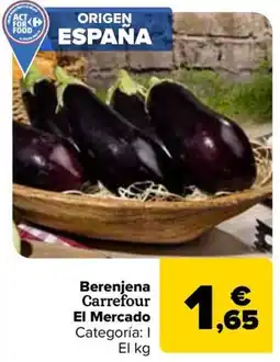 Carrefour Berenjena Carrefour El Mercado oferta