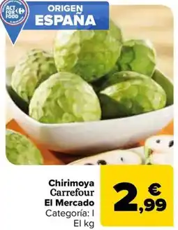 Carrefour Chirimoya Carrefour El Mercado oferta