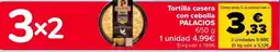 Carrefour PALACIOS Tortilla casera Comprando 3, la unidad sale a con cebolla oferta