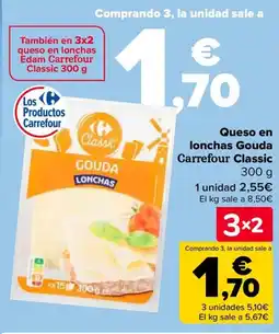 Carrefour Queso en lonchas Gouda Carrefour Classic oferta