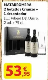Alcampo Matarromera - 2 botellas crianza + 1 decantador oferta