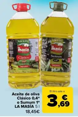 Carrefour LA MASÍA Aceite de oliva Clásico 0,4° o Sumum 1º oferta