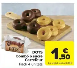 Carrefour Express DOTS bombó o sucre Carrefour oferta