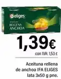Cash Ifa IFA ELIGES Aceituna rellena de anchoa oferta
