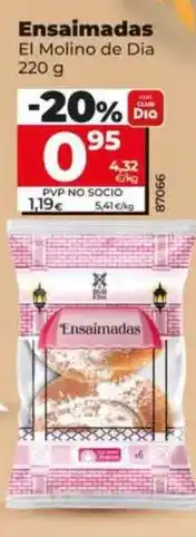 Dia El molino de dia - ensaimadas oferta