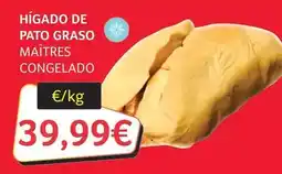 GM Cash & Carry Higado de pato graso maîtres congelado oferta