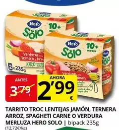 Supermercados MAS HERO Solo tarrito troc lentejas jamón, ternera arroz, spagheti carne o verdura merluza oferta
