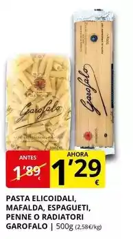 Supermercados MAS GAROFALO Pasta elicoidali, mafalda, espagueti, penne o radiatori oferta