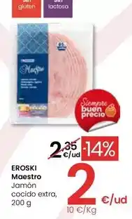Eroski Eroski maestro - jamon cocido extra oferta