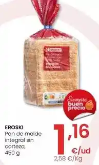 Eroski Eroski - pan de molde integral sin corteza oferta