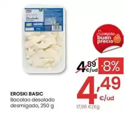 Eroski Eroski basic - bacalao desalado desmigado oferta