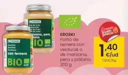Eroski Eroski - potito de ternera con verduras o de manzana, pera y platano oferta