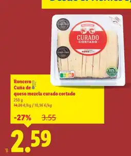 Lidl RONCERO Cuña de queso mezcla curado cortado oferta