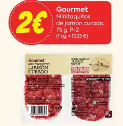 Suma Supermercados GOURMET Minitaquitos de jamón curado oferta