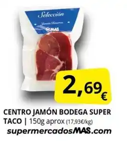 Supermercados MAS Centro jamón bodega super taco oferta