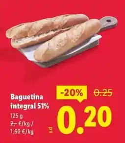 Lidl 51 - baguetina integral % oferta