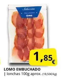 Supermercados MAS Lomo embuchado oferta