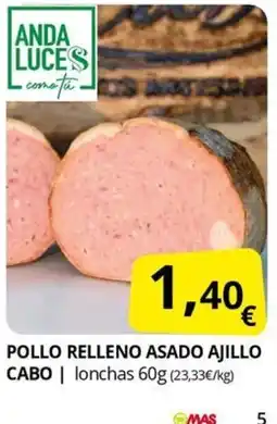 Supermercados MAS Pollo relleno asado ajillo cabo oferta