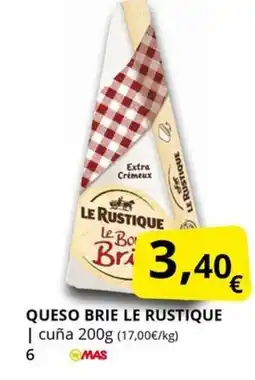 Supermercados MAS LE RUSTIQUE Queso brie oferta