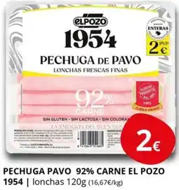 Supermercados MAS EL POZO 1954 Pechuga pavo 92% carne oferta