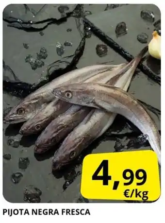 Supermercados MAS Pijota negra fresca oferta