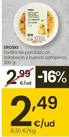 Eroski Eroski - tortilla de patatas con caldacin y huevos camperos oferta