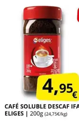 Supermercados MAS IFA ELIGES Café soluble descaf oferta