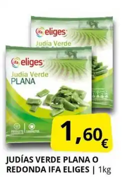 Supermercados MAS IFA ELIGES Judías verde plana o redonda oferta