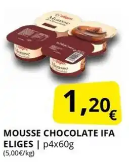 Supermercados MAS IFA ELIGES Mousse chocolate oferta
