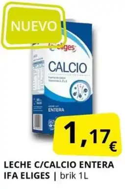 Supermercados MAS IFA ELIGES Leche c/calcio entera oferta