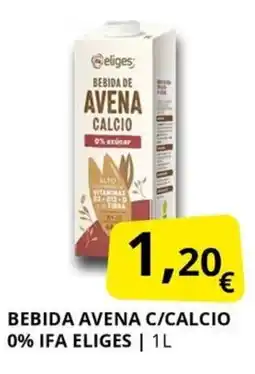 Supermercados MAS IFA ELIGES Bebida avena c/calcio 0% oferta