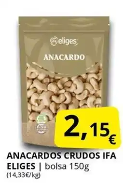 Supermercados MAS IFA ELIGES Anacardos crudos oferta