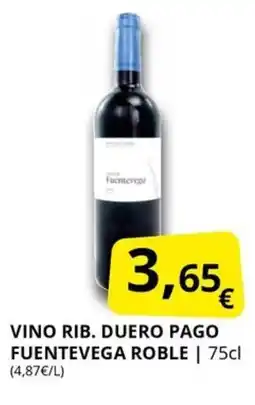 Supermercados MAS VINO RIB. DUERO PAGO FUENTEVEGA ROBLE oferta
