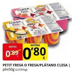 Supermercados MAS CLESA Petit fresa o fresa/plátano oferta