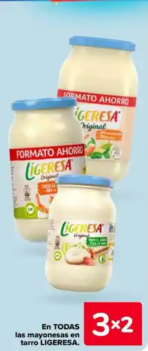 Carrefour LIGERESA En todas las mayonesas en tarro oferta