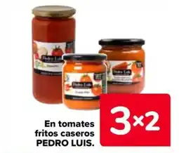 Carrefour PEDRO LUIS En tomates fritos caseros oferta