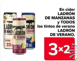 Carrefour LADRÓN DE VERANO En cider ladrón de manzanas y todos dron los tintos de verano oferta