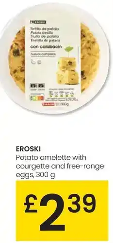 Eroski Eroski - potato omelette with courgette and free range eggs oferta