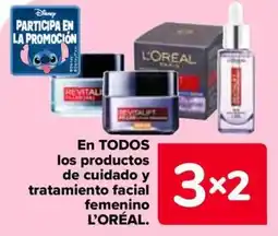Carrefour L'ORÉAL En todos los productos de cuidado y tratamiento facial femenino oferta