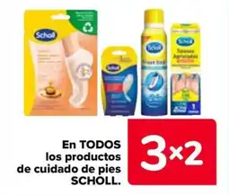 Carrefour SCHOLL En todos los productos de cuidado de pies oferta