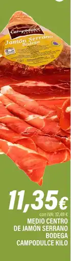 Cash Ifa CAMPODULCE Medio centro de jamón serrano bodega oferta